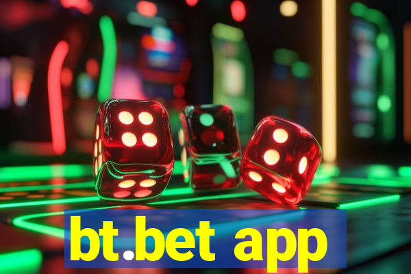 bt.bet app